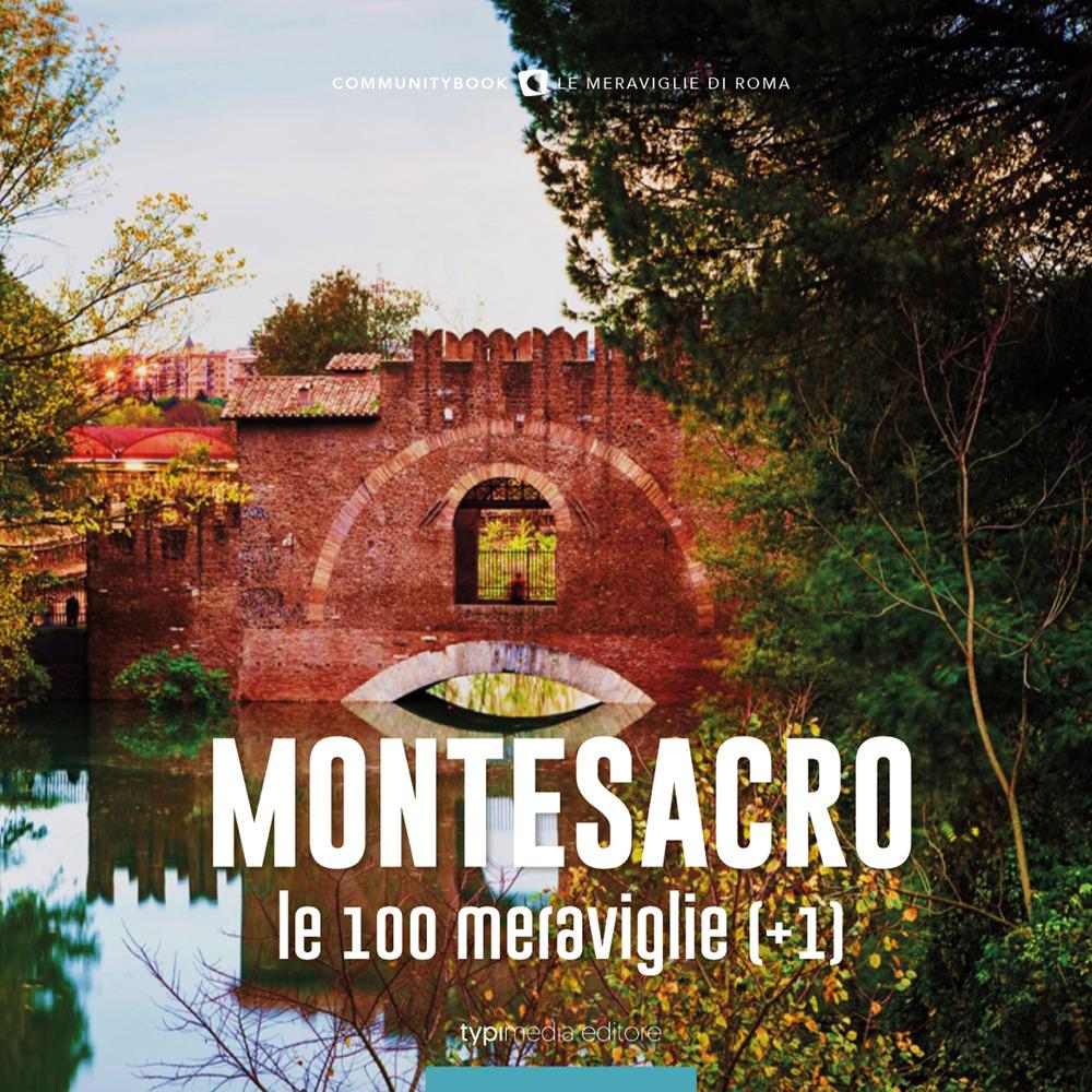 Produktbild: Montesacro, le 100 meraviglie (+1). Ediz. illustrata