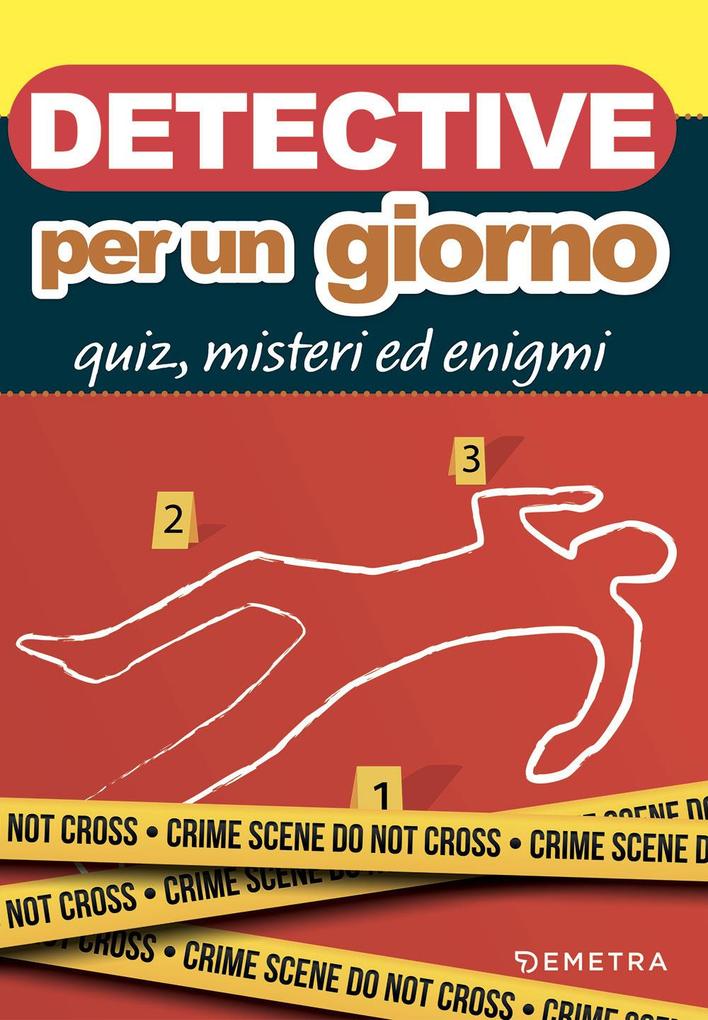 Produktbild: Detective per un giorno. Quiz, misteri ed enigmi