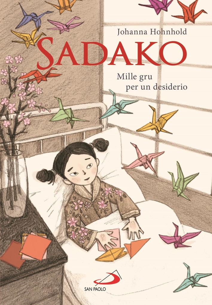 Produktbild: Sadako. Mille gru per un desiderio | Johanna Hohnhold