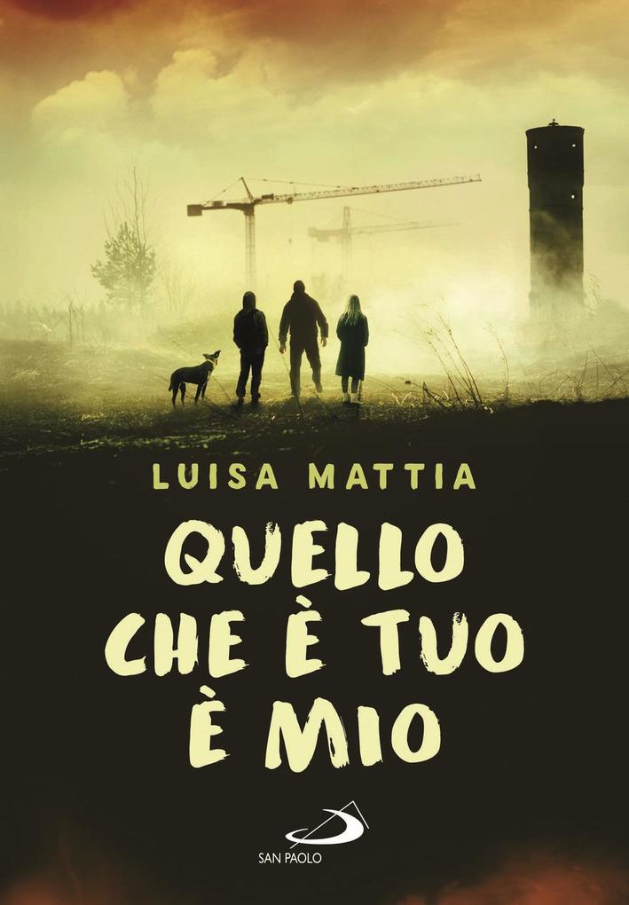 Produktbild: Quello che è tuo è mio | Luisa Mattia