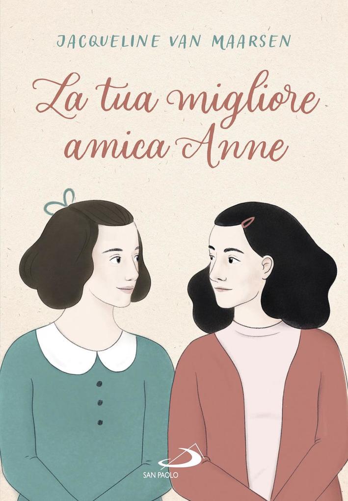 Produktbild: La tua migliore amica Anne | Jacqueline Van Maarsen