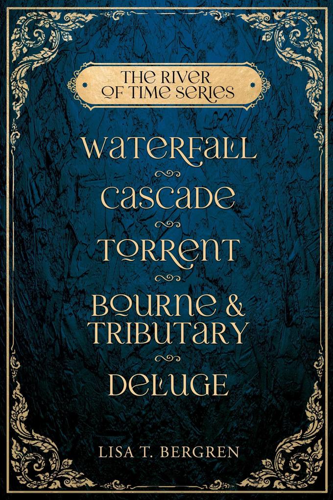 Produktbild: The River of Time Series | Lisa T. Bergren