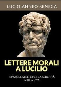 Produktbild: Lettere morali a Lucilio | Lucio Anneo Seneca