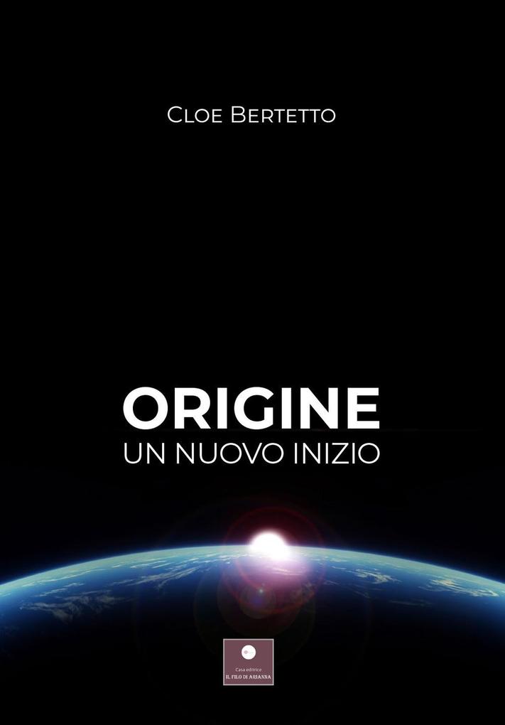 Produktbild: Origine. Un nuovo inizio | Cloe Bertetto