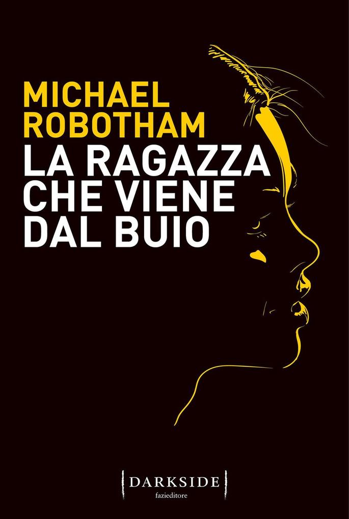 Produktbild: La ragazza che viene dal buio | Michael Robotham