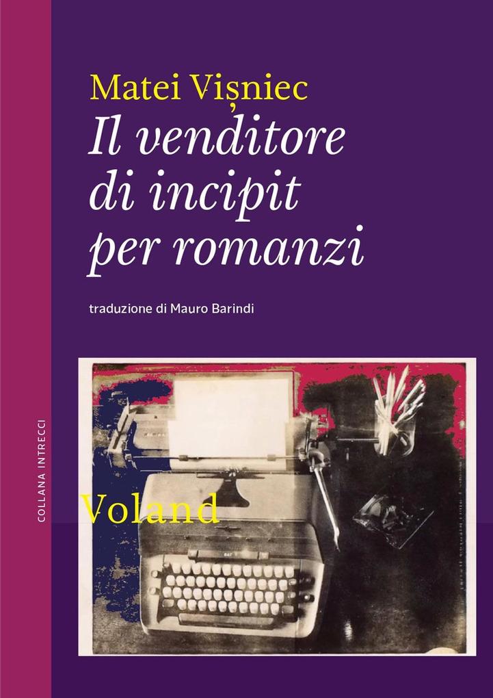 Produktbild: Il venditore di incipit per romanzi | Matéï Visniec