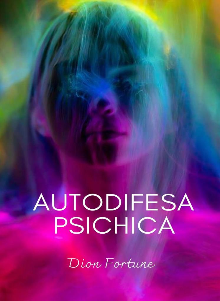 Produktbild: Autodifesa psichica | Dion Fortune