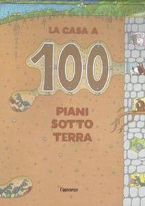Produktbild: La casa a 100 piani sottoterra | Toshio Iwai