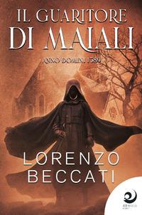 Produktbild: Il guaritore di maiali. Anno Domini 1589 | Lorenzo Beccati
