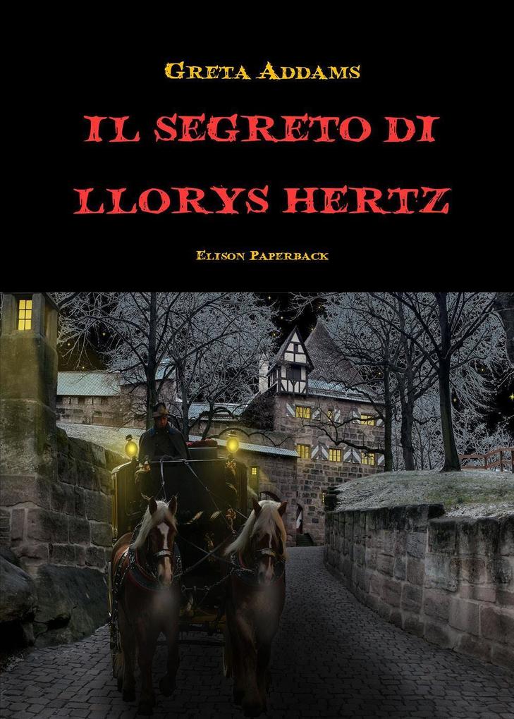 Produktbild: Il segreto di Llorys Hertz | Greta Addams