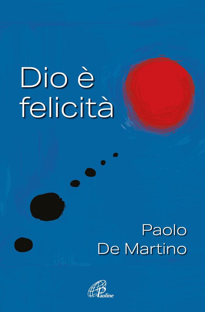 Produktbild: Dio è felicità | Paolo de Martino