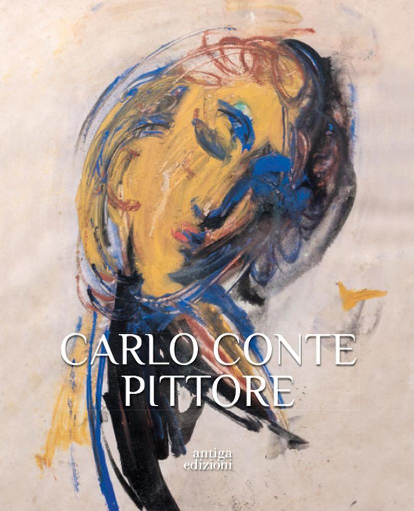 Produktbild: Carlo Conte pittore | Lorena Gava, Ilaria Rusconi