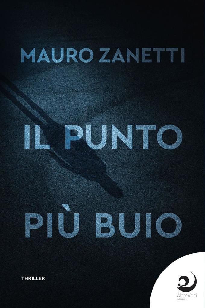 Produktbild: Il punto più buio | Mauro Zanetti