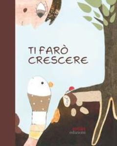 Produktbild: Ti farò crescere | Alessandra Biasi