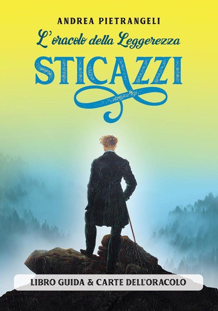 Produktbild: L' oracolo della Leggerezza Sticazzi | Andrea Pietrangeli