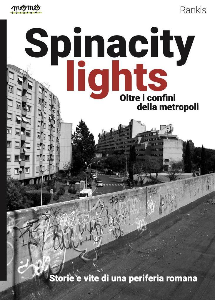 Produktbild: Spinacity lights. Oltre i confini della metropoli | Rankis