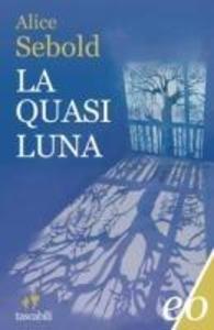 Produktbild: La quasi luna | Alice Sebold