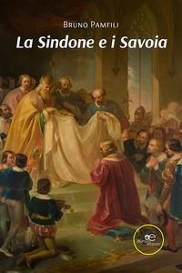 Produktbild: La sindone e i Savoia | Bruno Pamfili