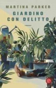 Produktbild: Giardino con delitto | Martina Parker