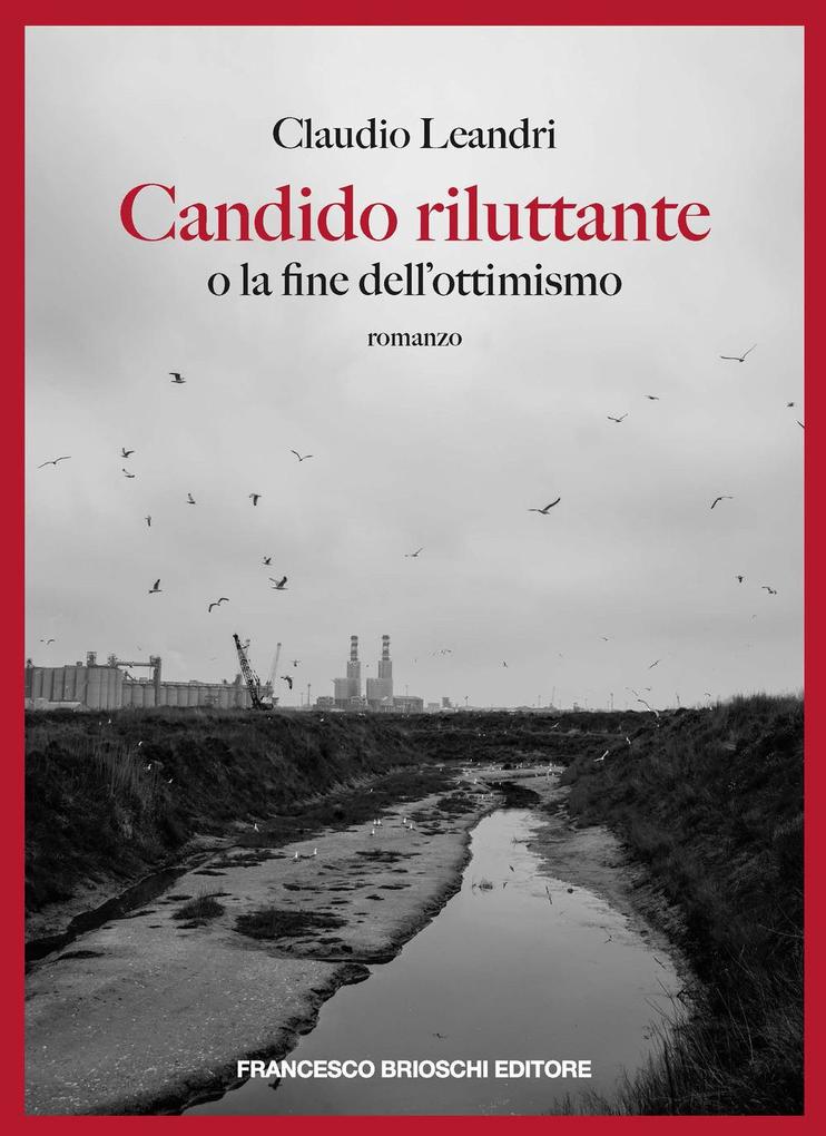 Produktbild: Candido riluttante o la fine dell'ottimismo | Claudio Leandri