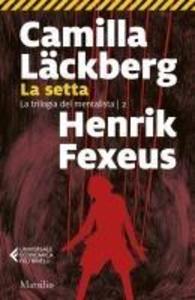 Produktbild: La setta | Camilla Läckberg, Henrik Fexeus