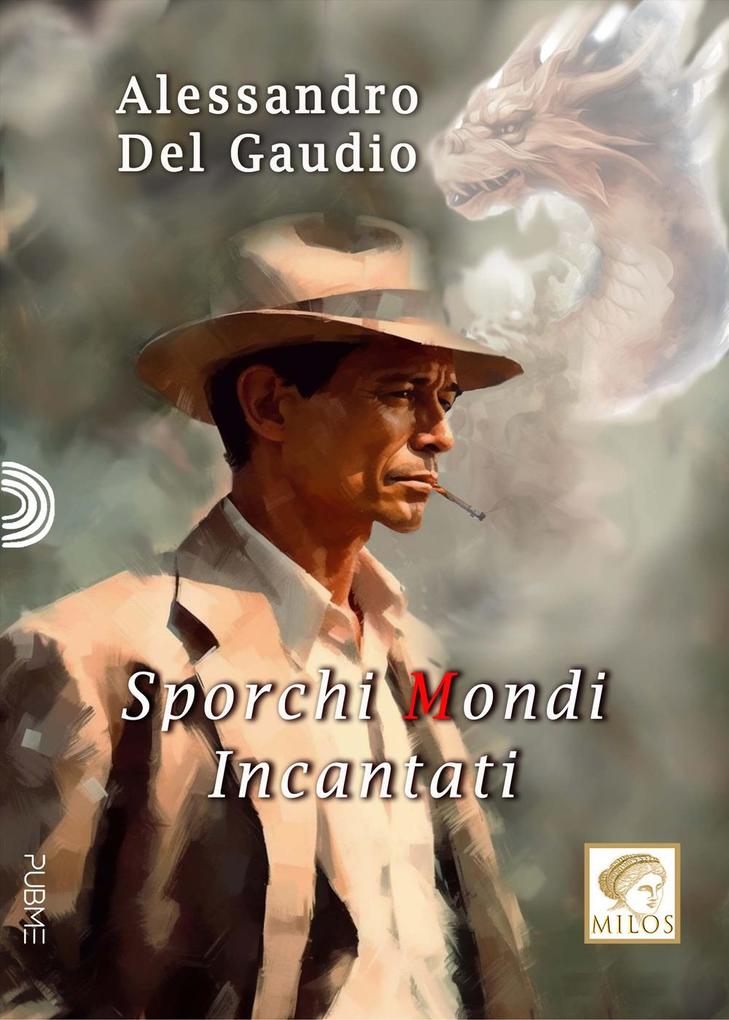 Produktbild: Sporchi mondi incantati | Alessandro Del Gaudio