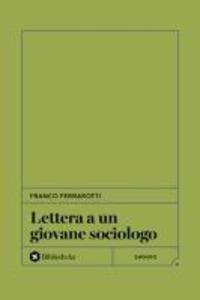 Produktbild: Lettera a un giovane sociologo | Franco Ferrarotti