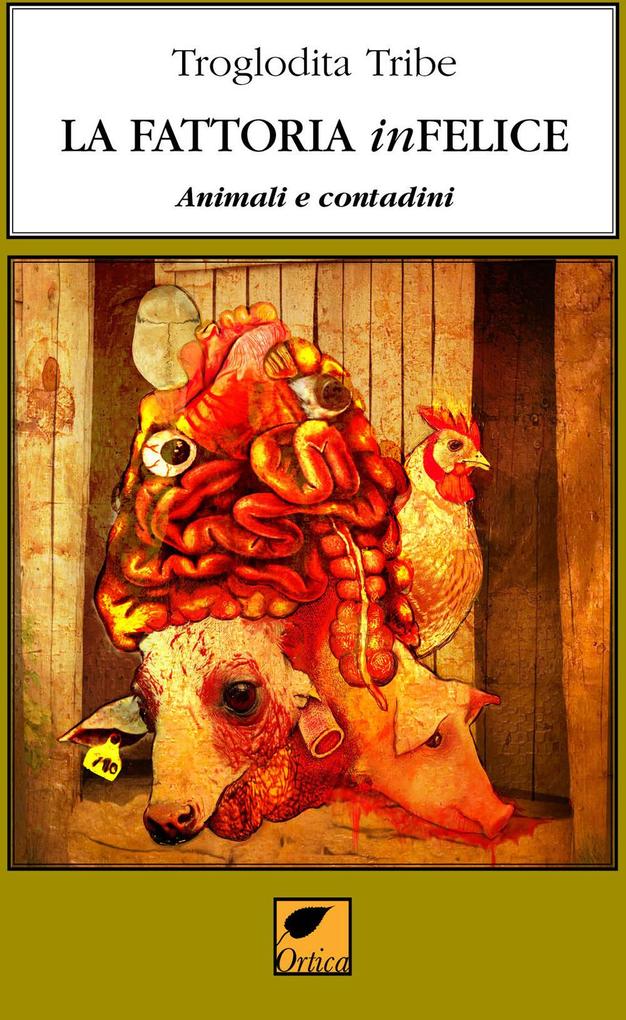 Produktbild: La fattoria infelice | Tribe Troglodita