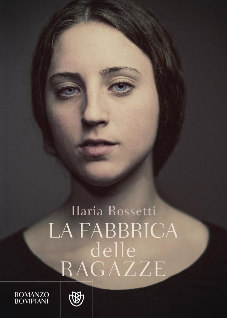 Produktbild: La fabbrica delle ragazze | Ilaria Rossetti