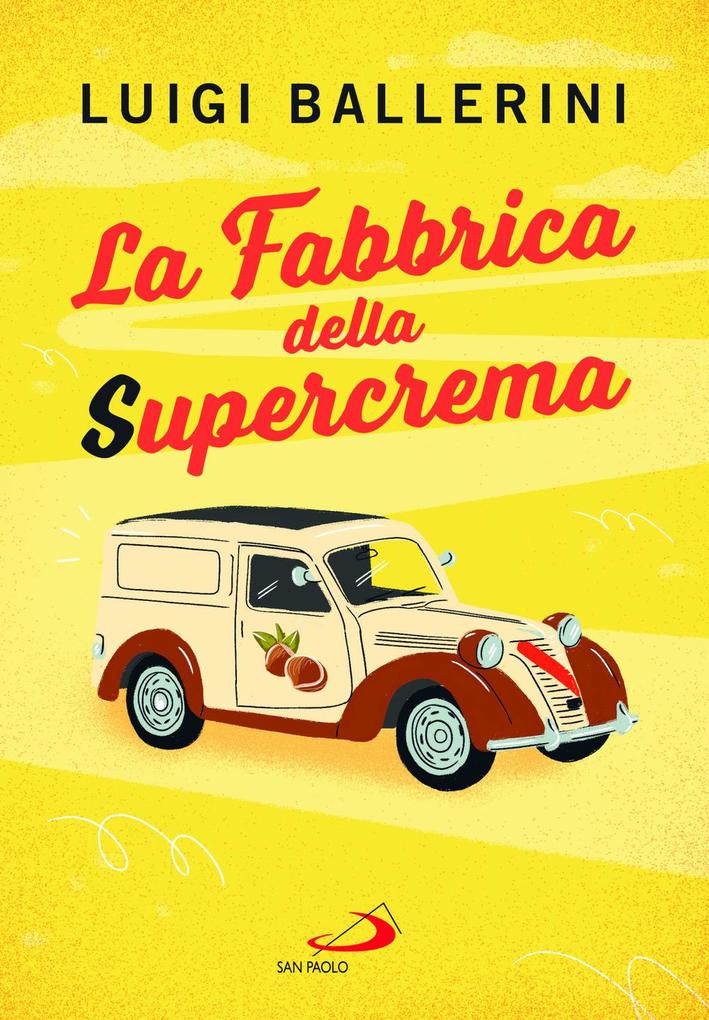 Produktbild: La fabbrica della supercrema | Luigi Ballerini