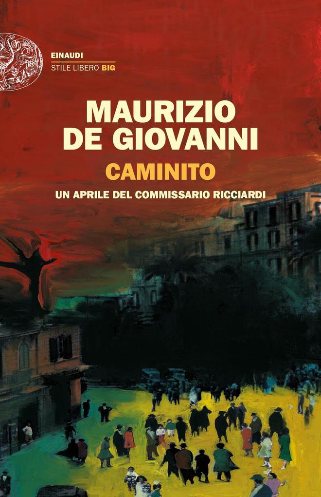 Produktbild: Caminito. Un aprile del commissario Ricciardi | Maurizio De Giovanni