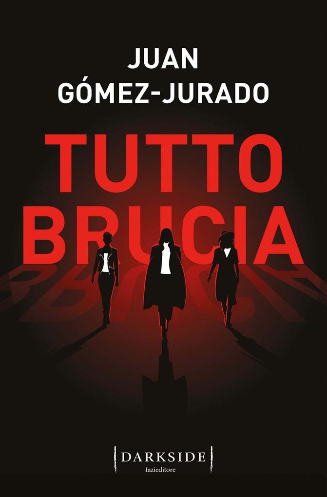 Produktbild: Tutto brucia | Juan Gómez-Jurado