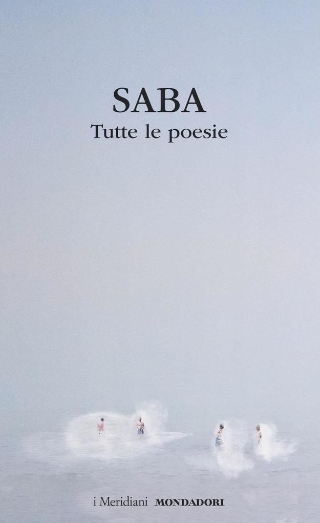 Produktbild: Tutte le poesie | Umberto Saba