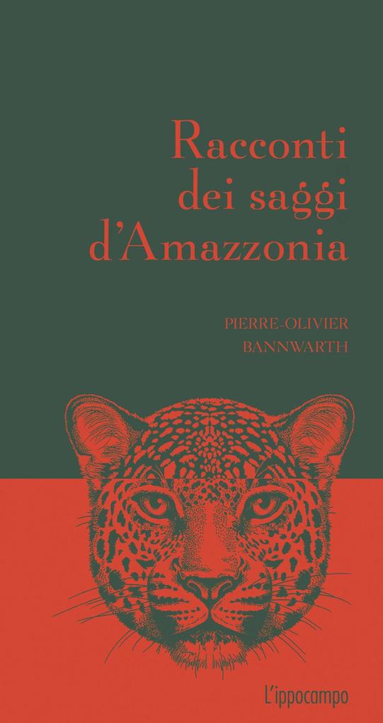 Produktbild: Racconti dei saggi d'Amazzonia | Pierre-Olivier Bannwarth