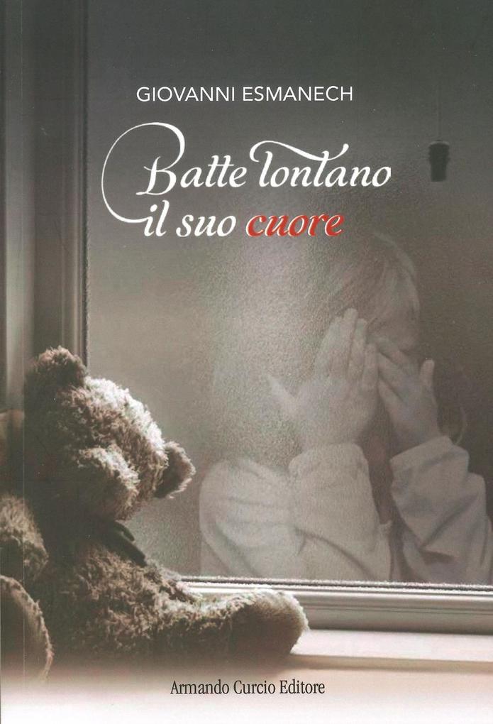 Produktbild: Batte lontano il suo cuore | Giovanni Esmanech