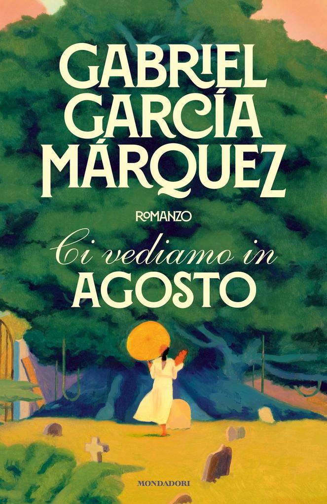 Produktbild: Ci vediamo in agosto | Gabriel García Márquez