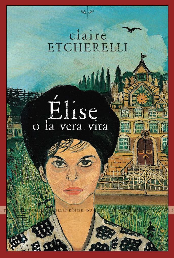 Produktbild: Élise o la vera vita | Claire Etcherelli