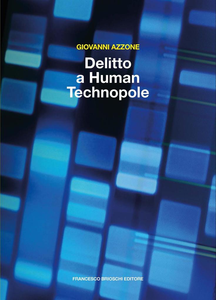 Produktbild: Delitto a Human Technopole | Giovanni Azzone