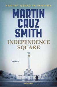 Produktbild: Independence Square | Martin Cruz Smith