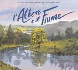 Produktbild: L' albero e il fiume | Aaron Becker