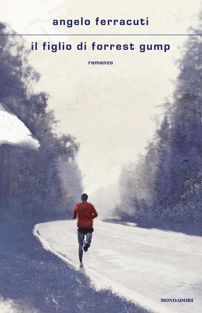 Produktbild: Il figlio di Forrest Gump | Angelo Ferracuti