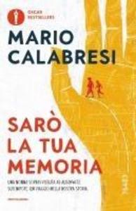 Produktbild: Sarò la tua memoria | Mario Calabresi