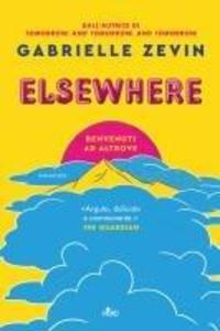 Produktbild: Elsewhere. Benvenuti ad Altrove | Gabrielle Zevin