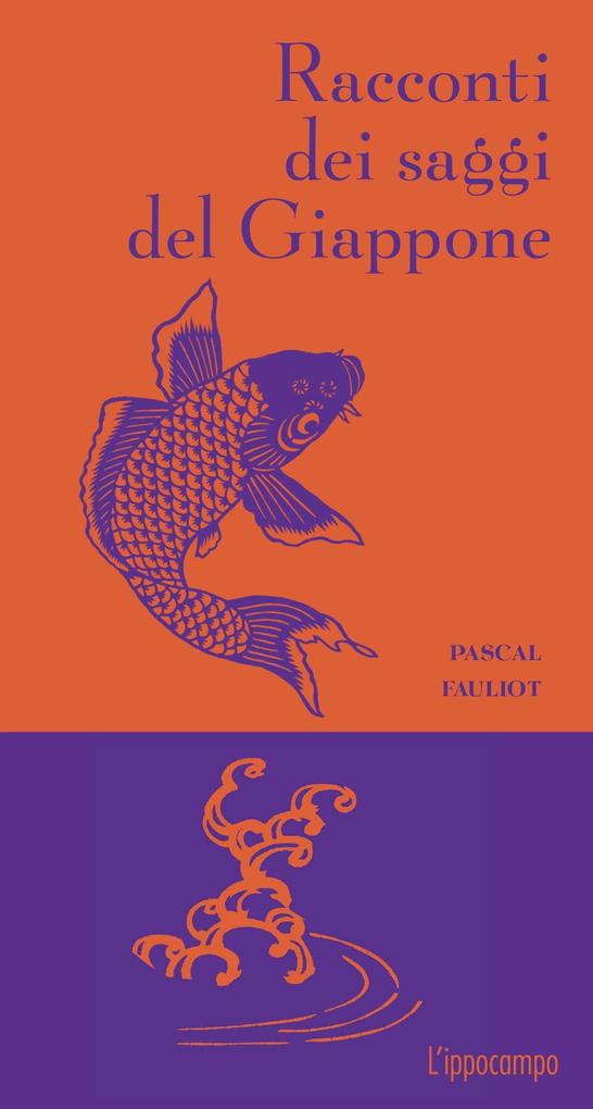 Produktbild: Racconti dei saggi del Giappone | Pascal Fauliot