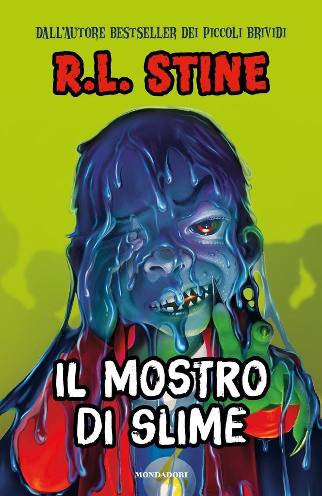 Produktbild: Il mostro di slime | Robert L. Stine