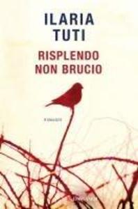 Produktbild: Risplendo non brucio | Ilaria Tuti