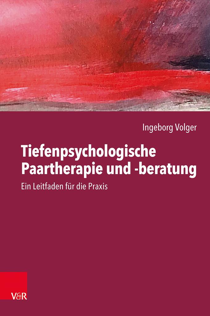 Produktbild: Tiefenpsychologische Paartherapie und -beratung | Ingeborg Volger