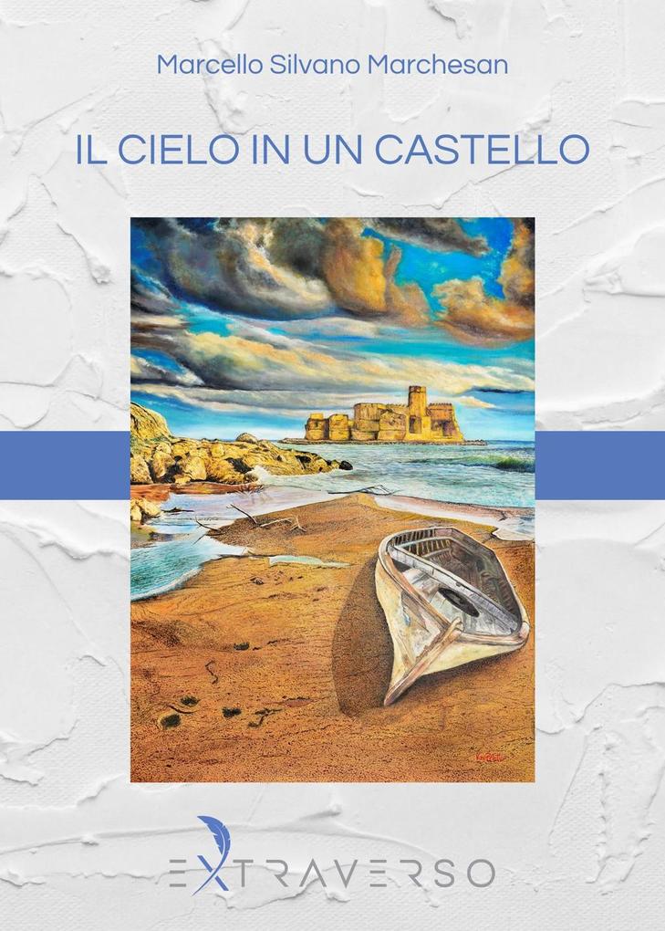 Produktbild: Il cielo in un castello | Marcello Silvano Marchesan