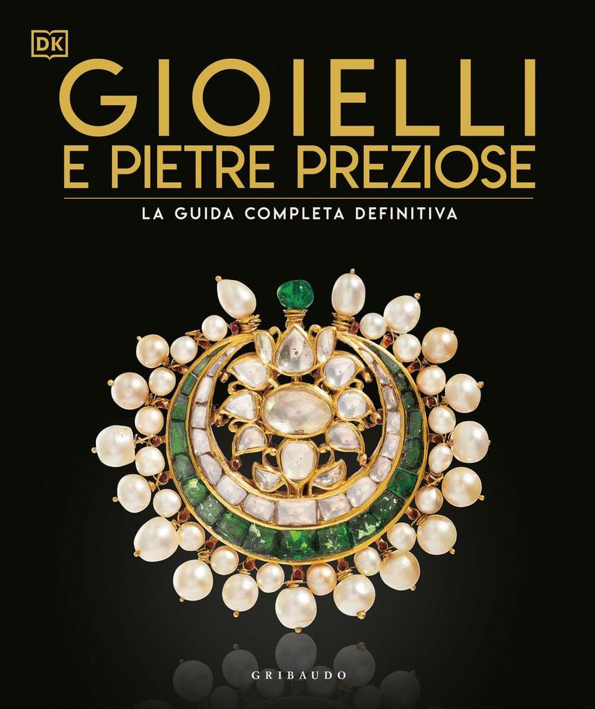 Produktbild: Gioielli e pietre preziose. La guida completa definitiva