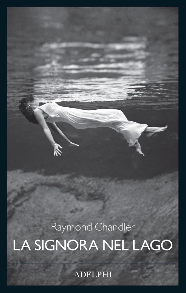 Produktbild: La signora nel lago | Raymond Chandler